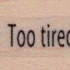 Exhaustipated: Too Tired 3/4 x 2 1/2-0