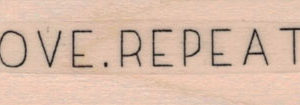 Love. Repeat 3/4 x 2 1/4-0