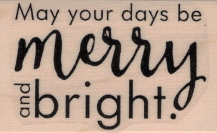 May Your Days Be Merry 1 1/2 x 2 1/4