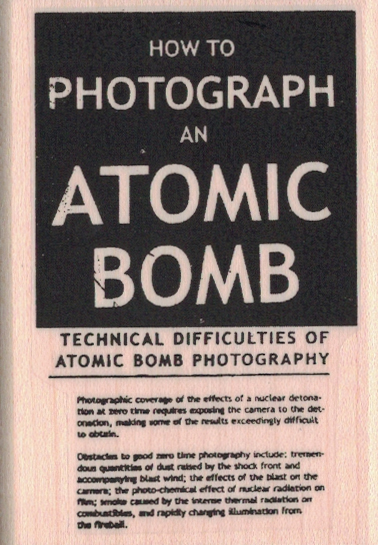 Hot To Photograph An Atomic Bomb 2 x 2 3/4